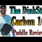 The Dink Star Carbon 16